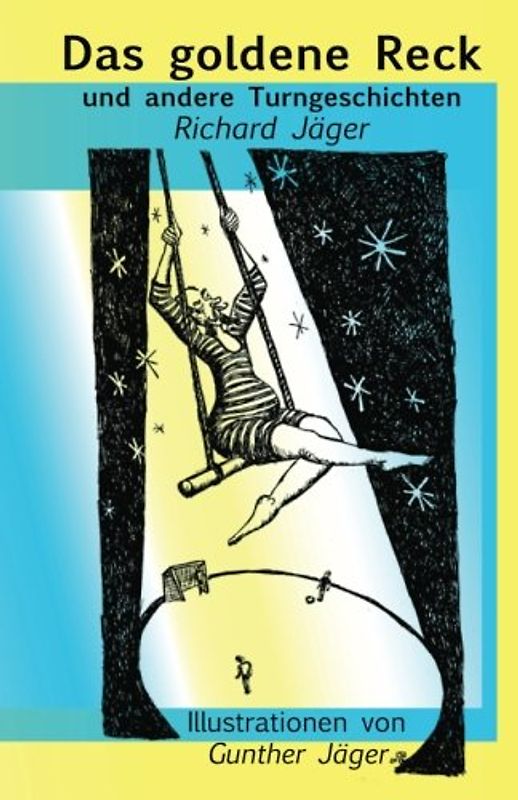 Das goldene Reck: und andere Turngeschichten