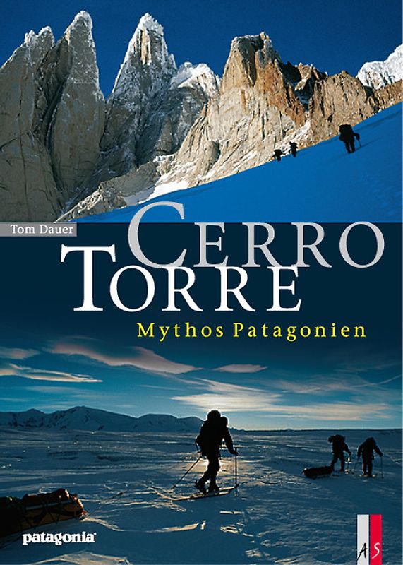 Cerro Torre. Mythos Patagonien
