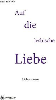 Auf die lesbische Liebe