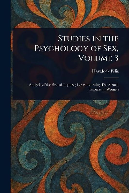 Studies in the Psychology of Sex, Volume 3