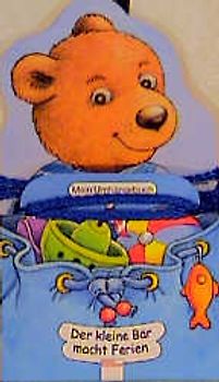 Der kleine Bär macht Ferien