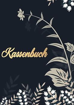 Kassenbuch: Einnahmen und Ausgaben buch für Vereine, Selbständige, Kleinunternehmer und viele mehr. DIN A4.