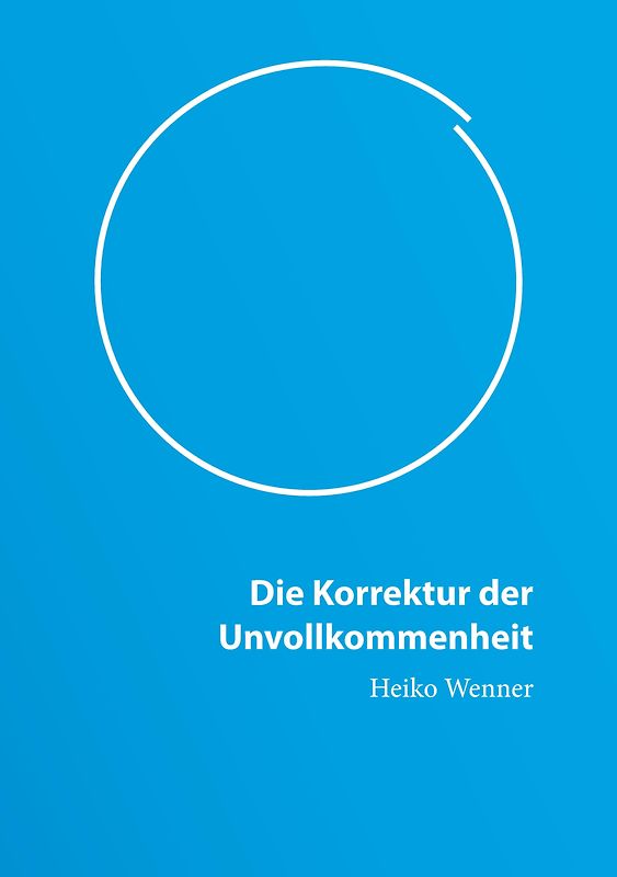 Die Korrektur der Unvollkommenheit