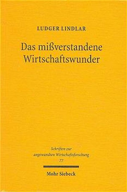 Das missverstandene Wirtschaftswunder