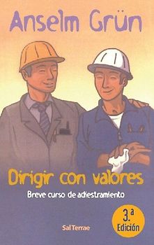 Dirigir con valores : breve curso de adiestramiento