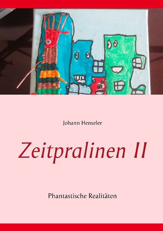 Zeitpralinen II