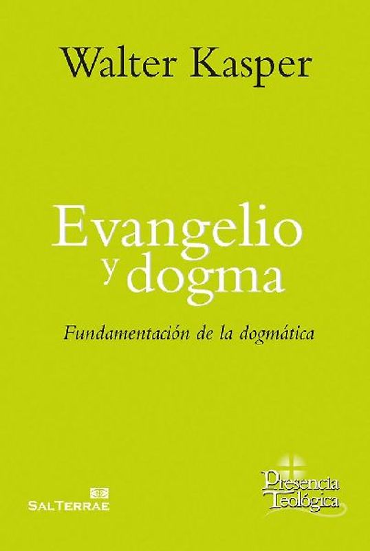 Evangelio y dogma : fundamentación de la dogmática