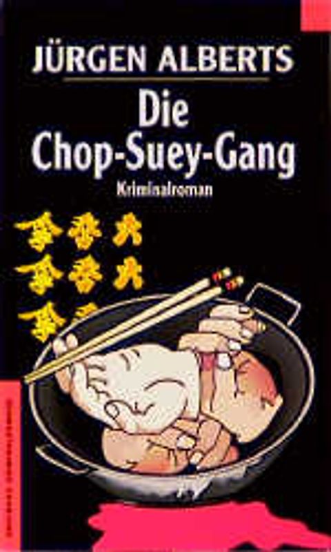 Die Chop-Suey-Gang. Kriminalroman