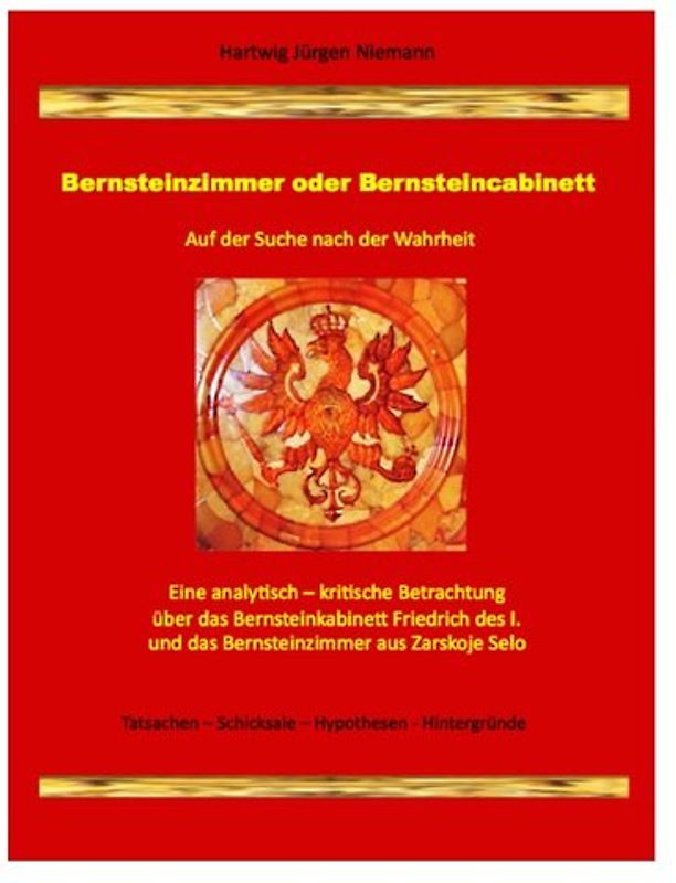 Bernsteinzimmer oder Bernsteincabinett