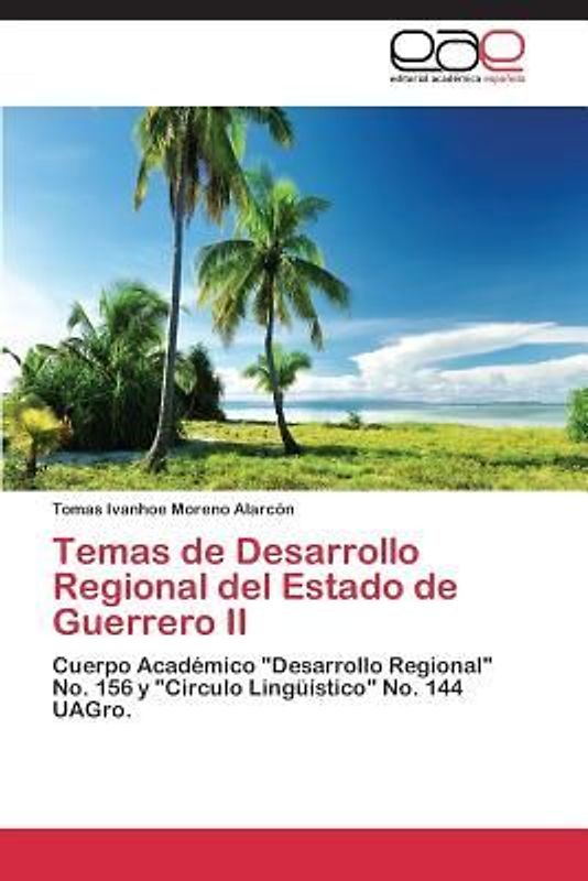 Temas de Desarrollo Regional del Estado de Guerrero II