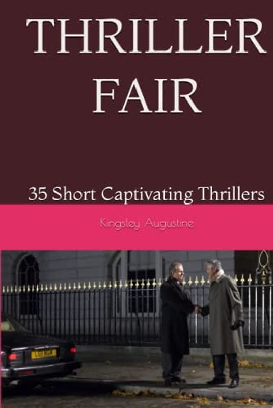THRILLER FAIR: 35 Short Captivating Thrillers