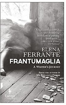 Frantumaglia: A Writer's Journey