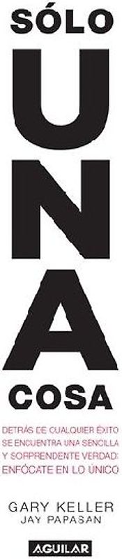 Solo Una Cosa / The One Thing