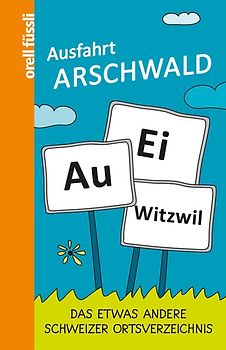 Ausfahrt Arschwald