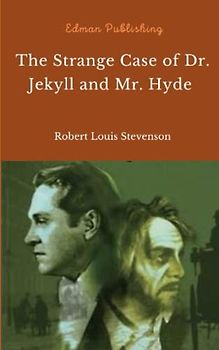 The Strange Case of Dr. Jekyll and Mr. Hyde