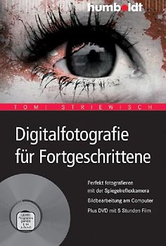 Digitalfotografie für Fortgeschrittene