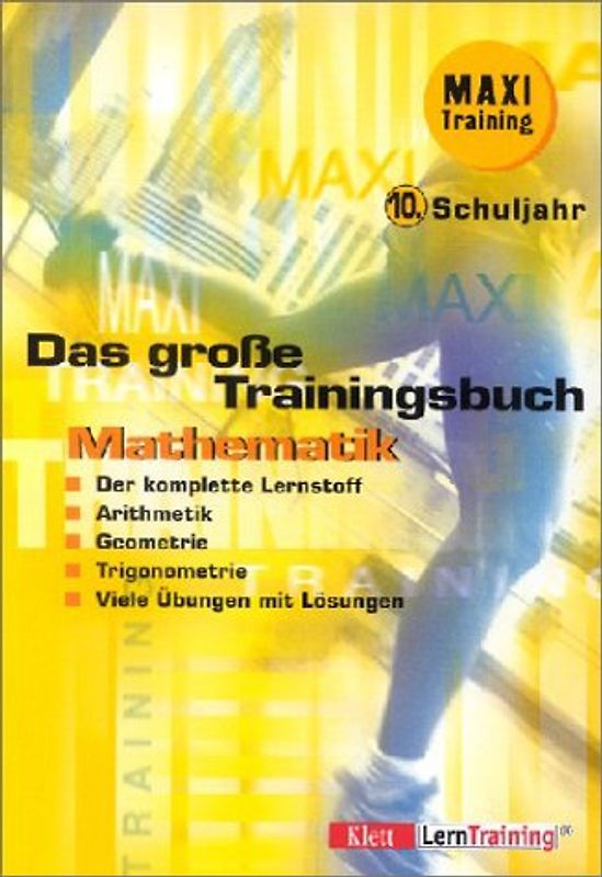 Das grosse Traningsbuch Mathematik. 10. Schuljahr