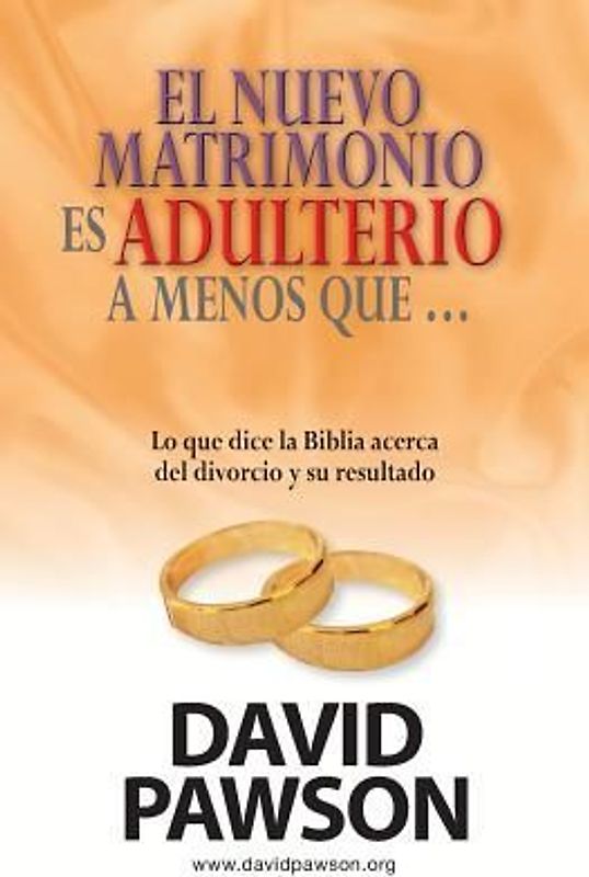 El nuevo matrimonio es adulterio a menos que...?