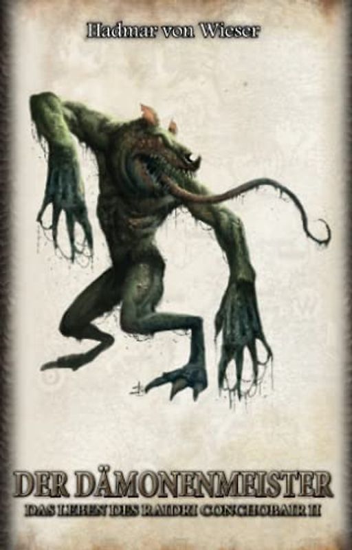 Der Dämonenmeister: Das Leben des Raidri Conchobair 2 - DSA 38 (Das Schwarze Auge, Band 38)