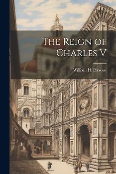 The Reign of Charles V