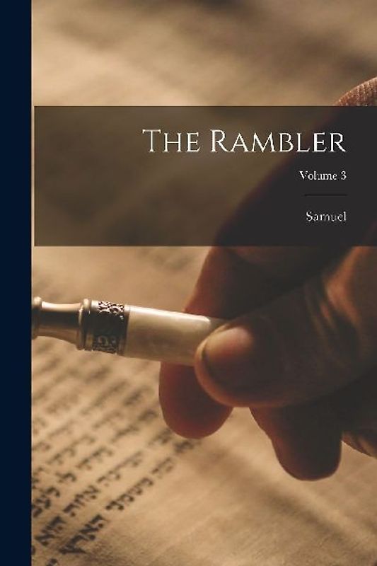 The Rambler; Volume 3