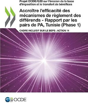 Accroître l'efficacité des mécanismes de règlement des différends - Rapport par les pairs de PA, Tunisie (Phase 1)