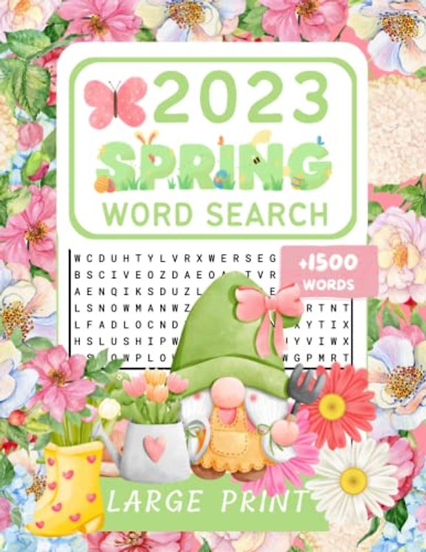 2023 Spring Large Print Word Search Puzzle Book for Adults, Teens, and Seniors: Fun and Relaxing Spring Theme Word Search Book , Brain Games Word ... to Reduce Eye Strain and Promote Relaxation