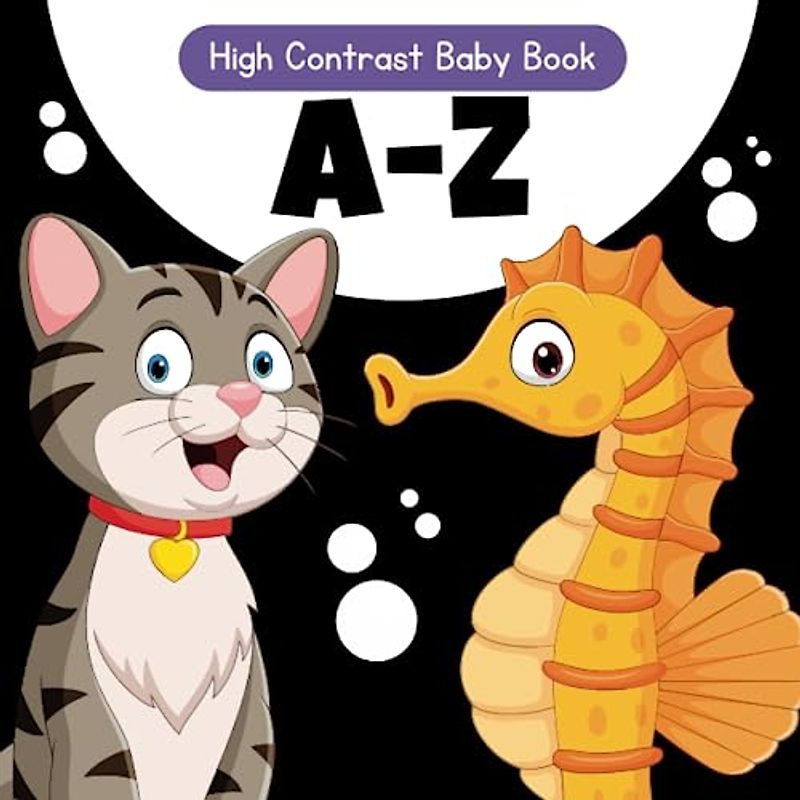A-Z High Contrast Baby Book: Black and White Images Help Visual Development