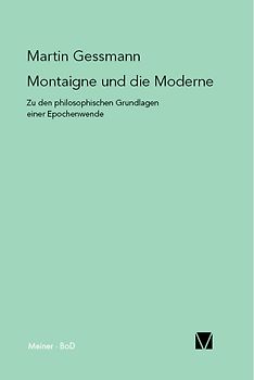 Montaigne und die Moderne
