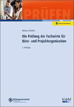 Die Prüfung der Fachwirte für Büro- und Projektorganisation (Prüfungsbücher für Fachwirte und Fachkaufleute)