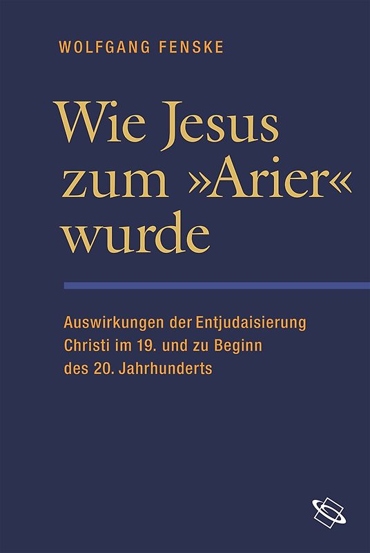 Wie Jesus zum ›Arier‹ wurde