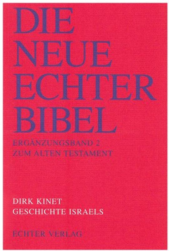 Die Neue Echter-Bibel. Kommentar / Ergänzungsbände zum Alten Testament / Geschichte Israels
