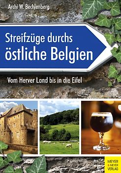 Streifzüge durchs östliche Belgien