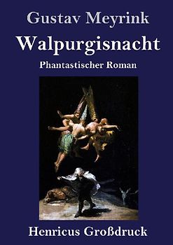 Walpurgisnacht / Der Golem (Großdruck)