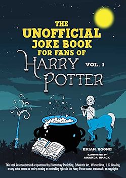 The Unofficial Joke Book for Fans of Harry Potter: Vol 1.: Great Guffaws for Gryffindor (Unofficial Jokes for Fans of HP)