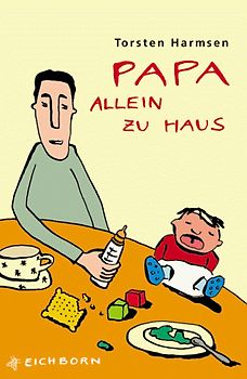 Papa allein zu Haus - Torsten Harmsen
