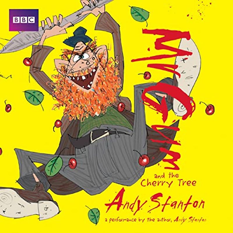 Mr Gum and the Cherry Tree: Children’s Audio Book: Performed and Read by Andy Stanton (7 of 8 in the Mr Gum Series) (Mr Gum, 7)