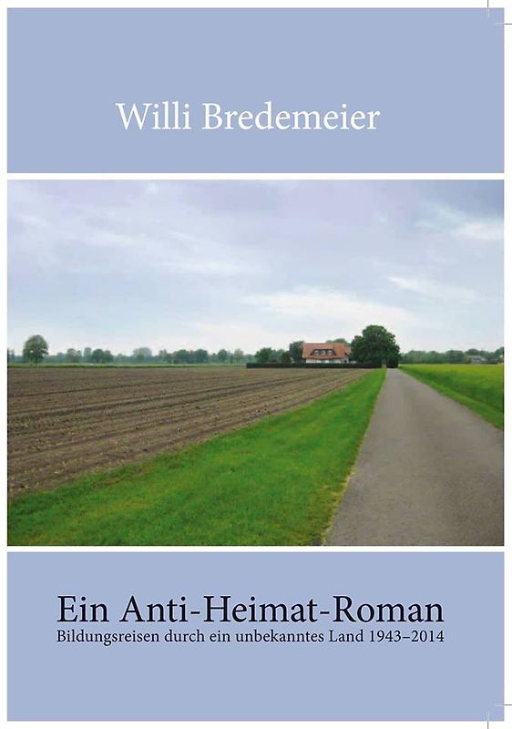 Ein Anti-Heimat-Roman