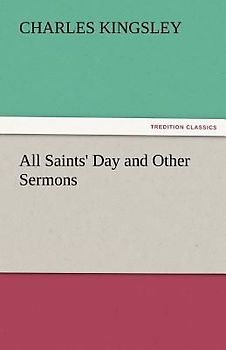 All Saints' Day and Other Sermons