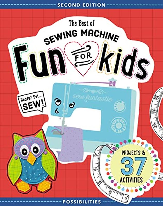 The Best of Sewing Machine Fun for Kids