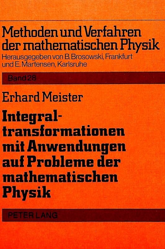 Integraltransformationen mit Anwendungen auf Probleme der mathematischen Physik