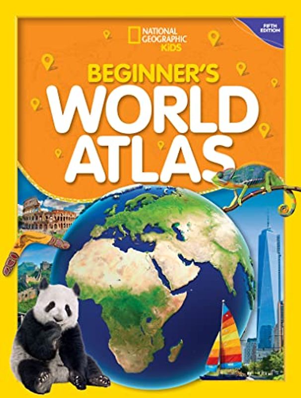 Beginner's World Atlas, 5th Edition (National Geographic Kids)