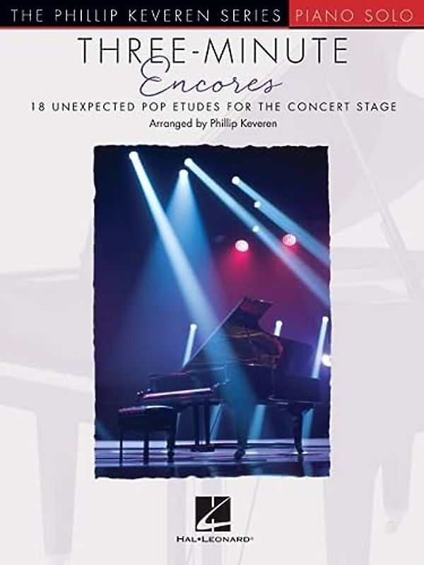 Three-Minute Encores: 18 Unexpected Pop Etudes for the Concert Stage (Phillip Keveren Series: Piano Solo)
