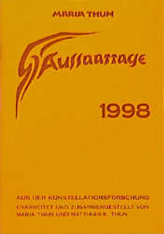 Aussaattage Maria Thun 1998. Mit Pflanz-, Hack- und Erntezeiten und Günstigen Arbeitstagen für den Imker 1998