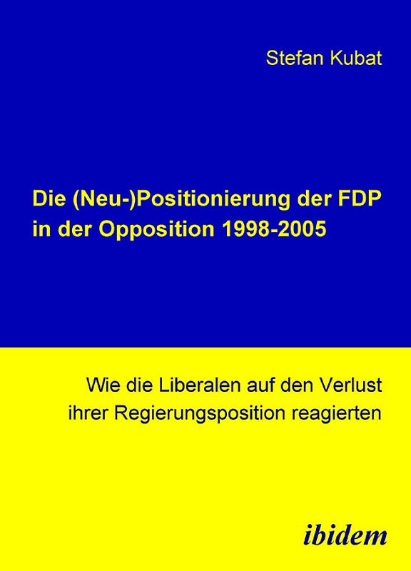 Die (Neu-)Positionierung der FDP in der Opposition 1998-2005