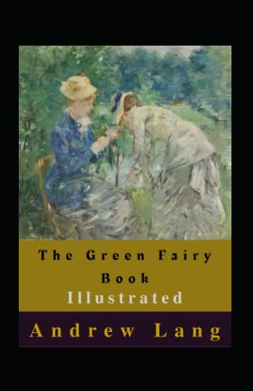 The Green Fairy Book Illustrated