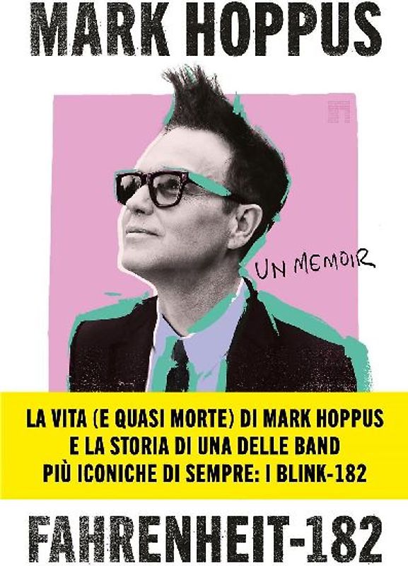 Fahrenheit-182. L'autobiografia del cantante, bassista e fondatore dei Blink-182