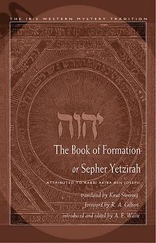The Book of Formation or Sepher Yetzirah