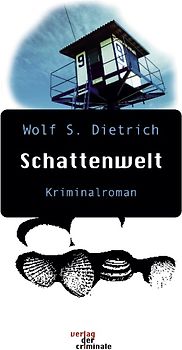Schattenwelt. Kriminalroman