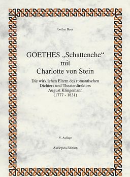 Goethes Schattenehe mit Charlotte von Stein